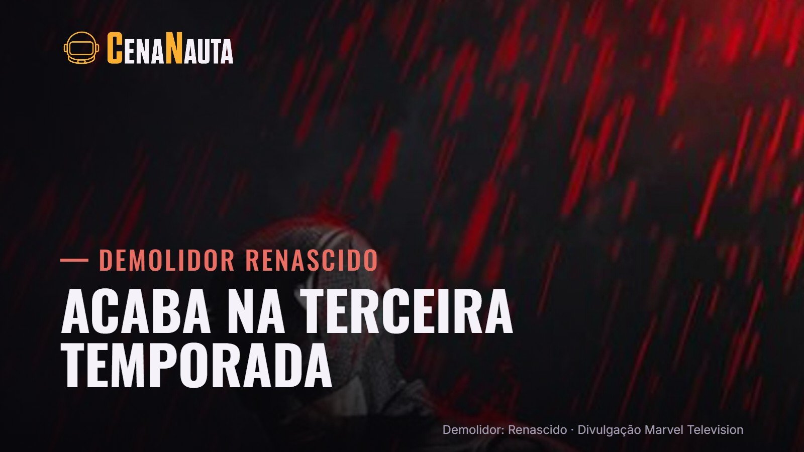 Demolidor Renascido termina na terceira temporada