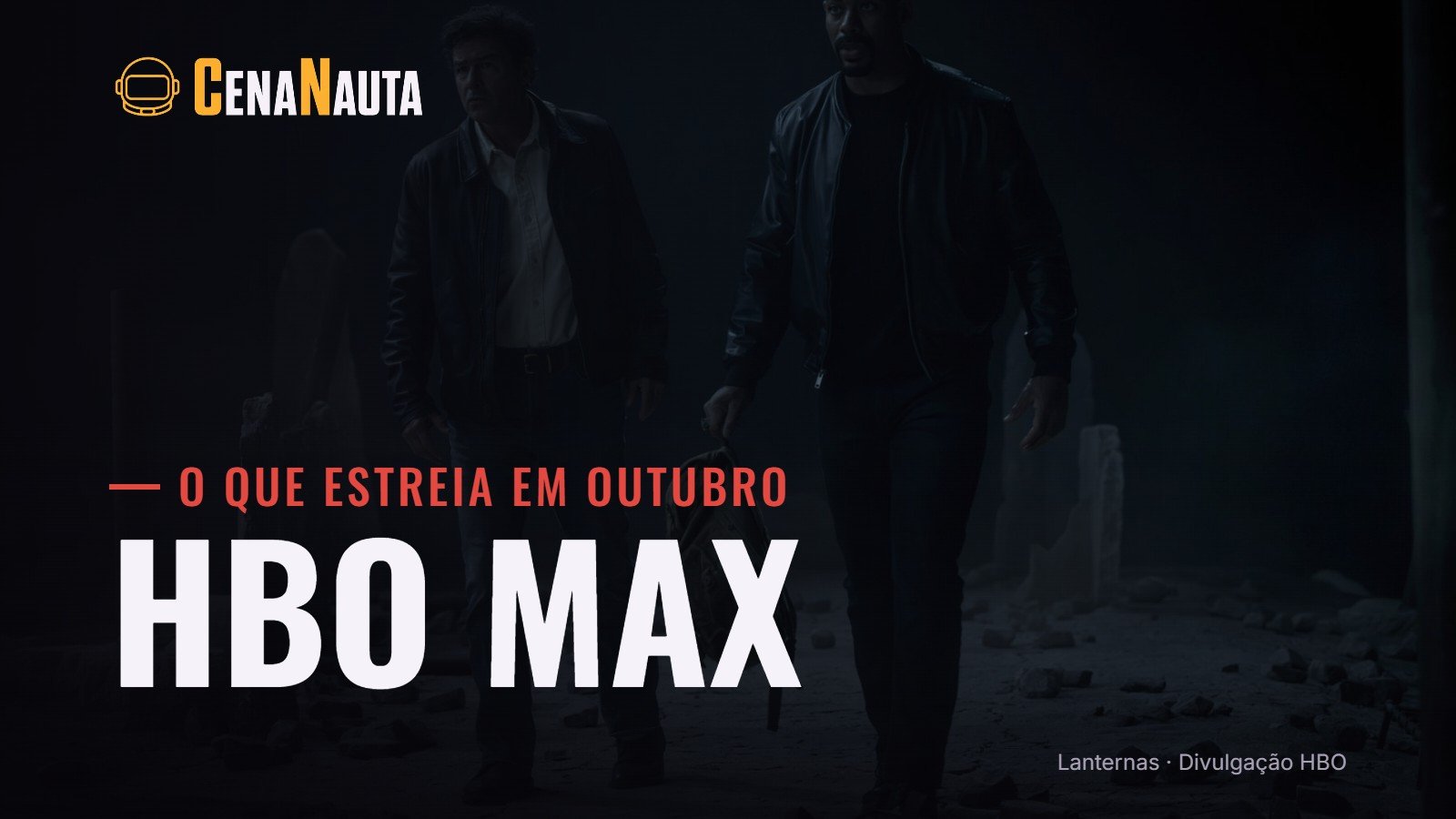 HBO Max em outubro de 2026: cena da série Lanternas