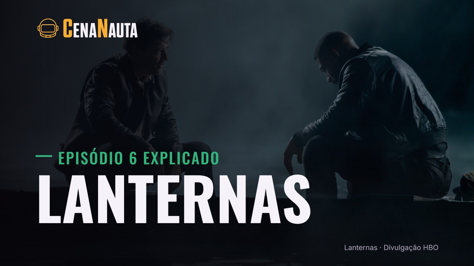 Lanternas episódio 6: cena noturna da série da HBO