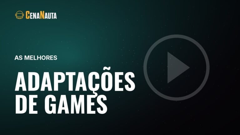 Capa do artigo do Cenanauta sobre melhores adaptacoes de games