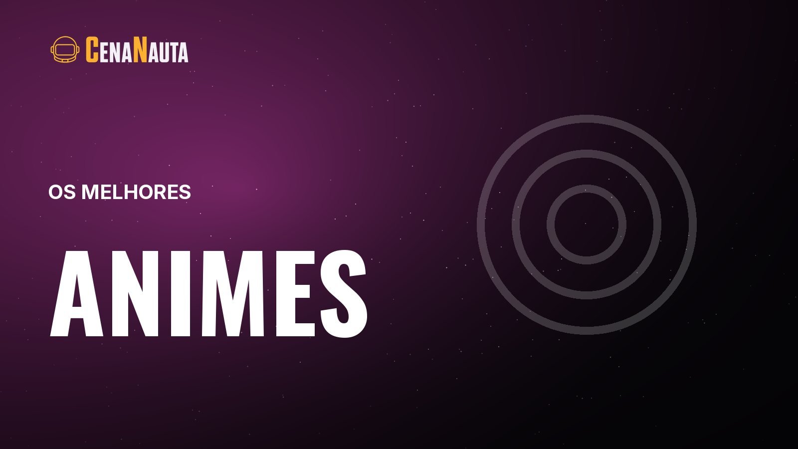 Capa do artigo do Cenanauta sobre melhores animes de todos os tempos