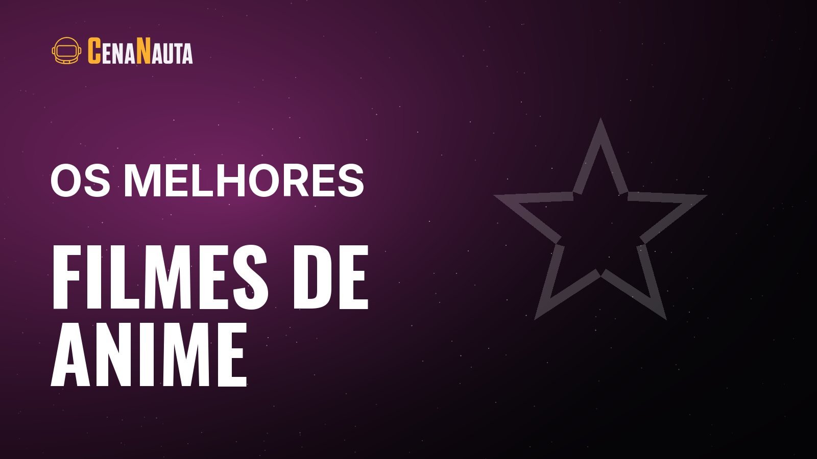 Os melhores filmes de anime, a porta de entrada que quase ninguém usa
