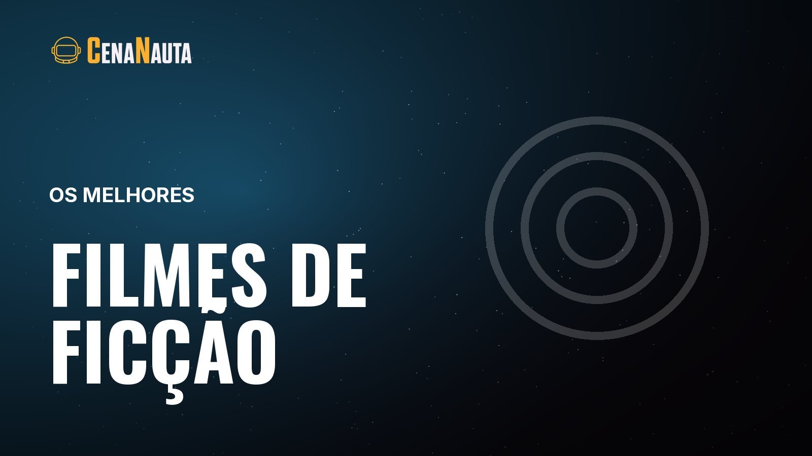 Capa do artigo do Cenanauta sobre melhores filmes de ficcao cientifica