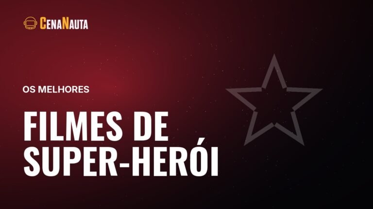 Capa do artigo do Cenanauta sobre melhores filmes de super heroi