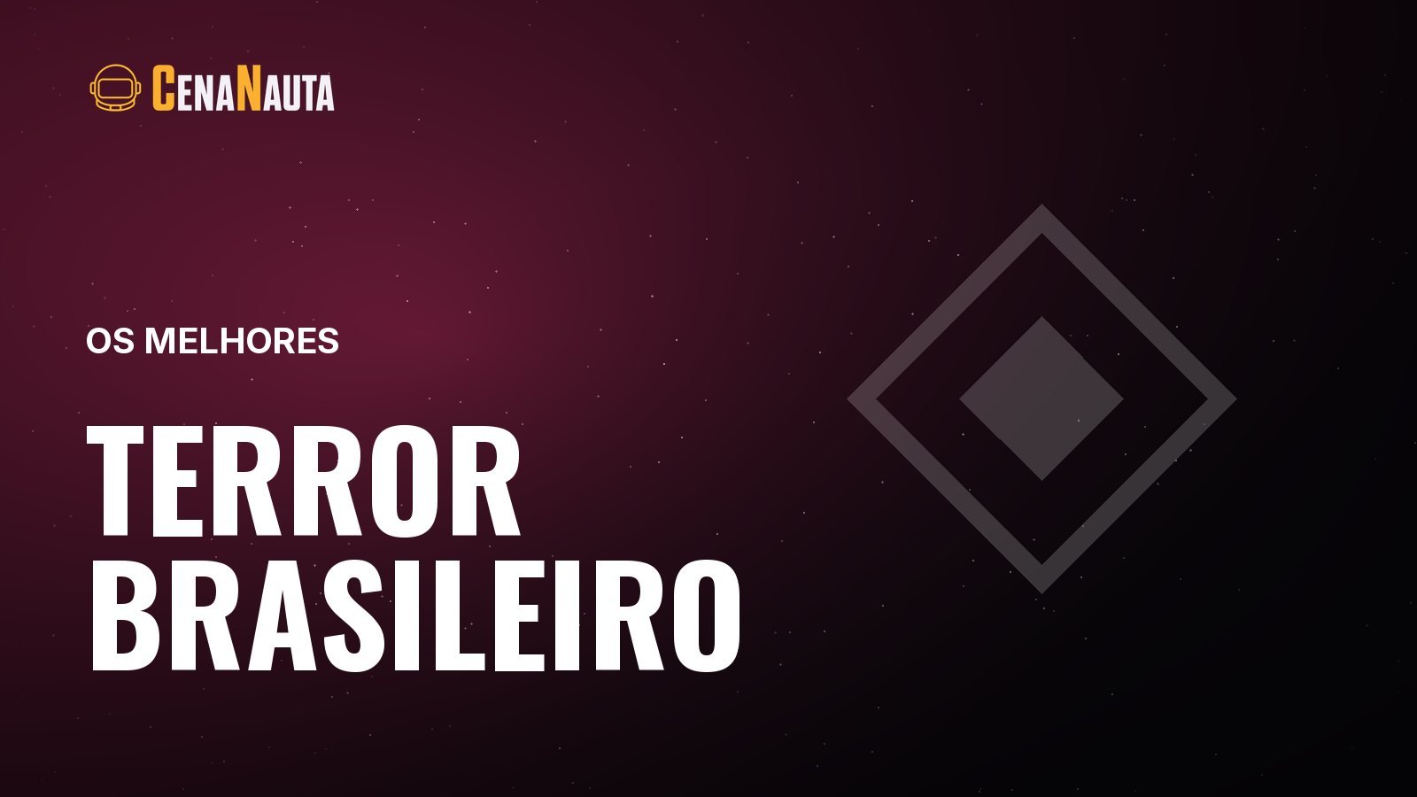 Capa do artigo do Cenanauta sobre melhores filmes de terror brasileiros