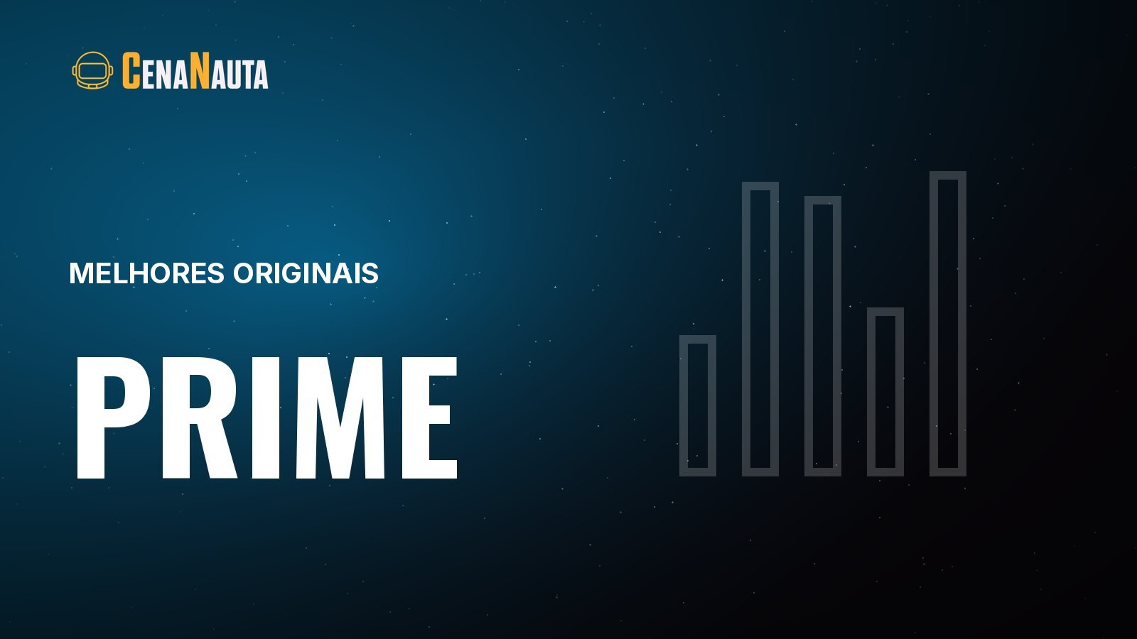 Capa do artigo do Cenanauta sobre melhores originais do prime video