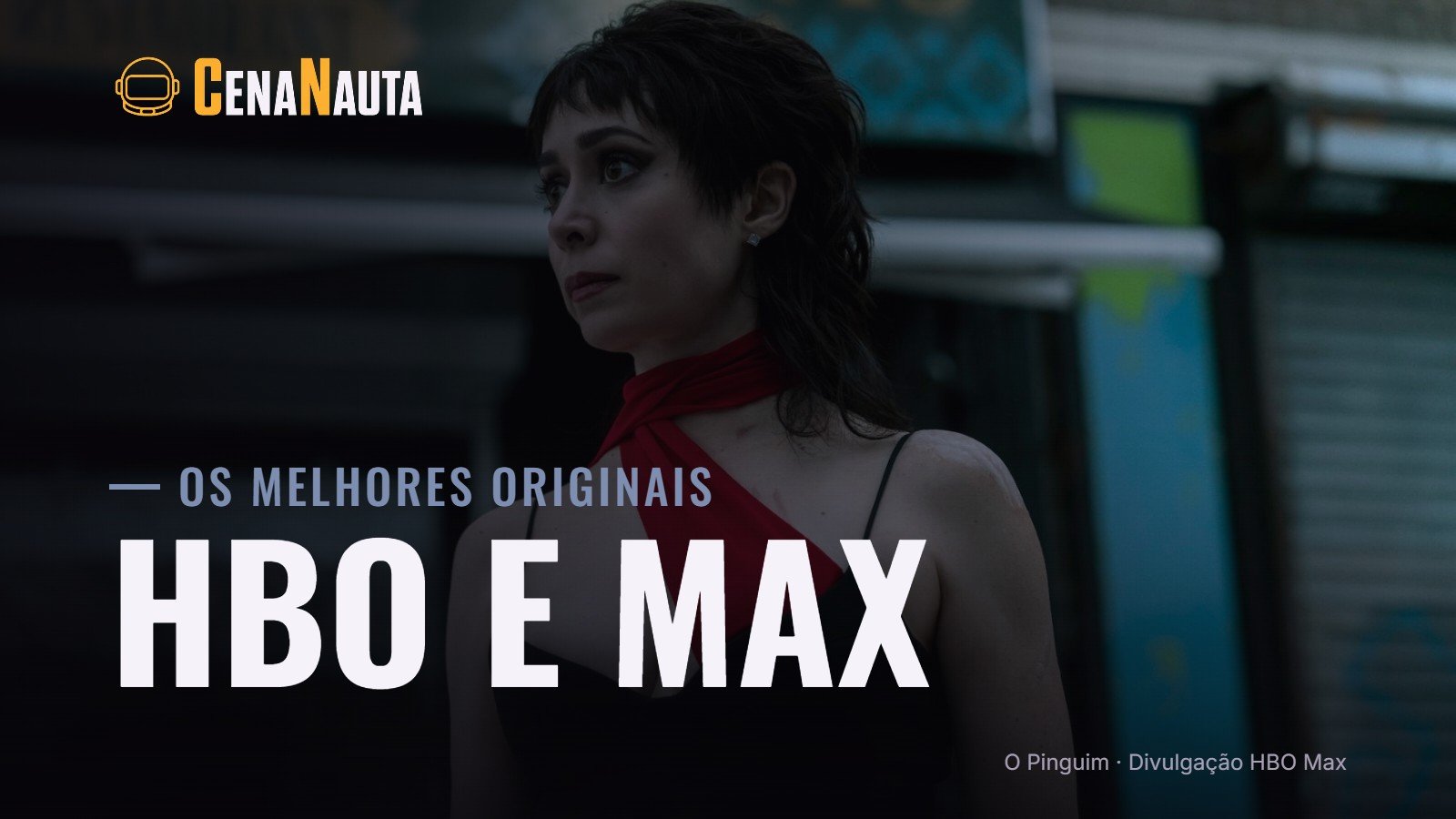 Melhores originais da HBO e do Max: Sofia Falcone em O Pinguim