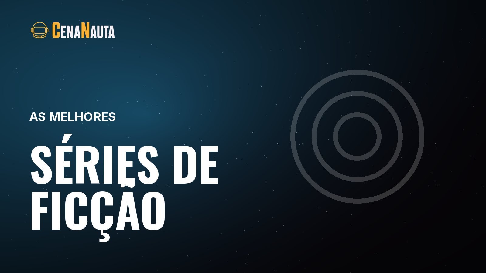 Capa do artigo do Cenanauta sobre melhores series de ficcao cientifica