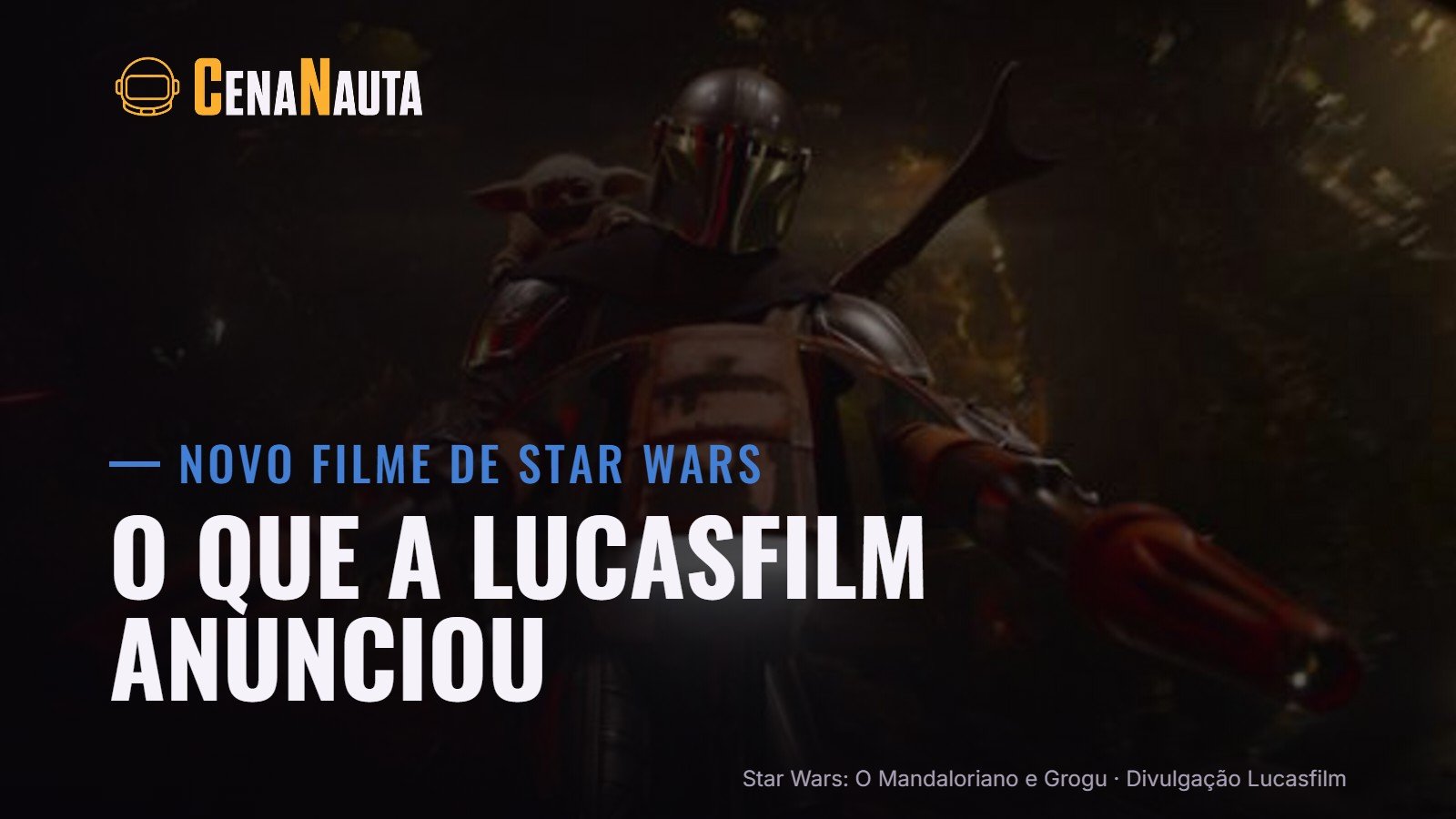 Novo filme de Star Wars: o que a Lucasfilm anunciou
