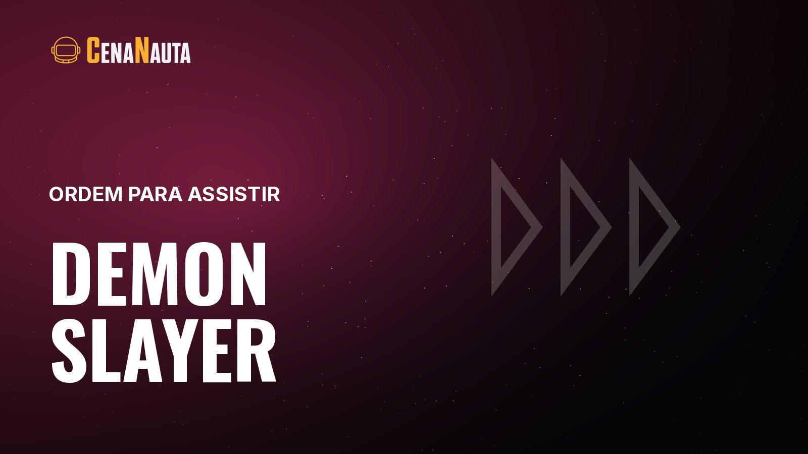 Capa do artigo do Cenanauta sobre ordem para assistir demon slayer