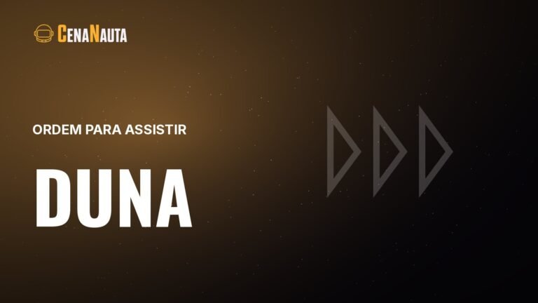 Capa do artigo do Cenanauta sobre ordem para assistir duna