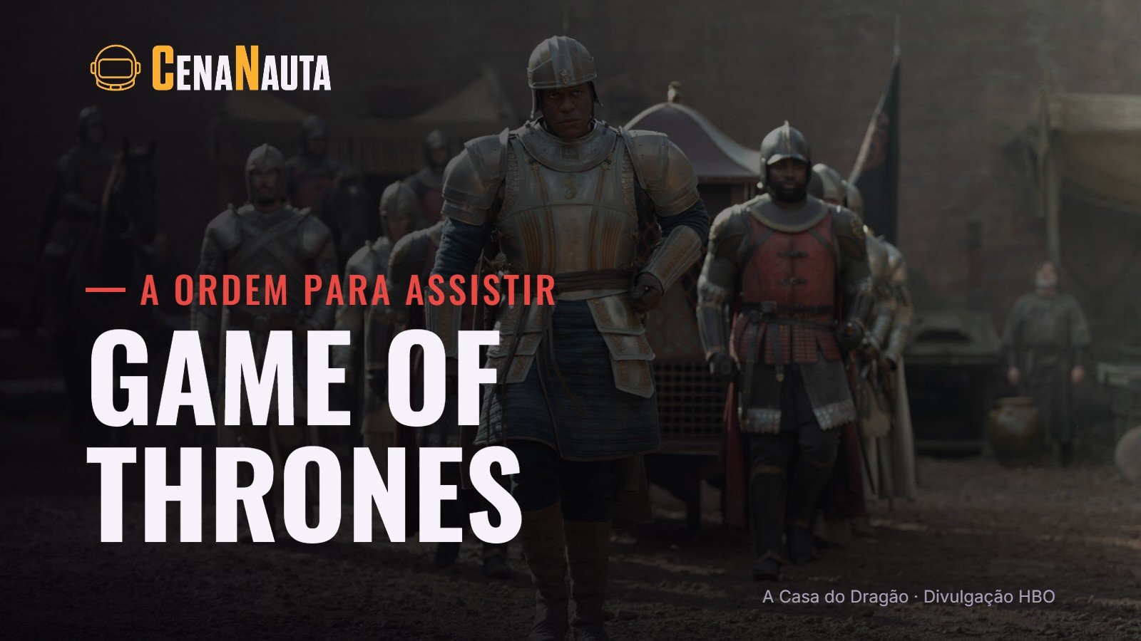 Ordem para assistir Game of Thrones e A Casa do Dragão