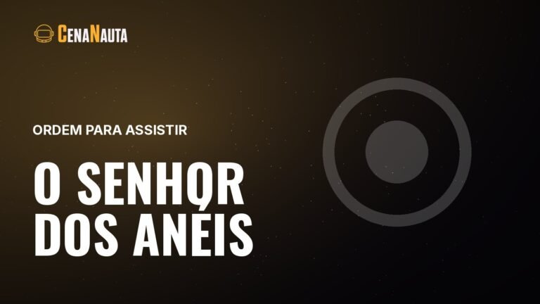 Capa do artigo do Cenanauta sobre ordem para assistir o senhor dos aneis
