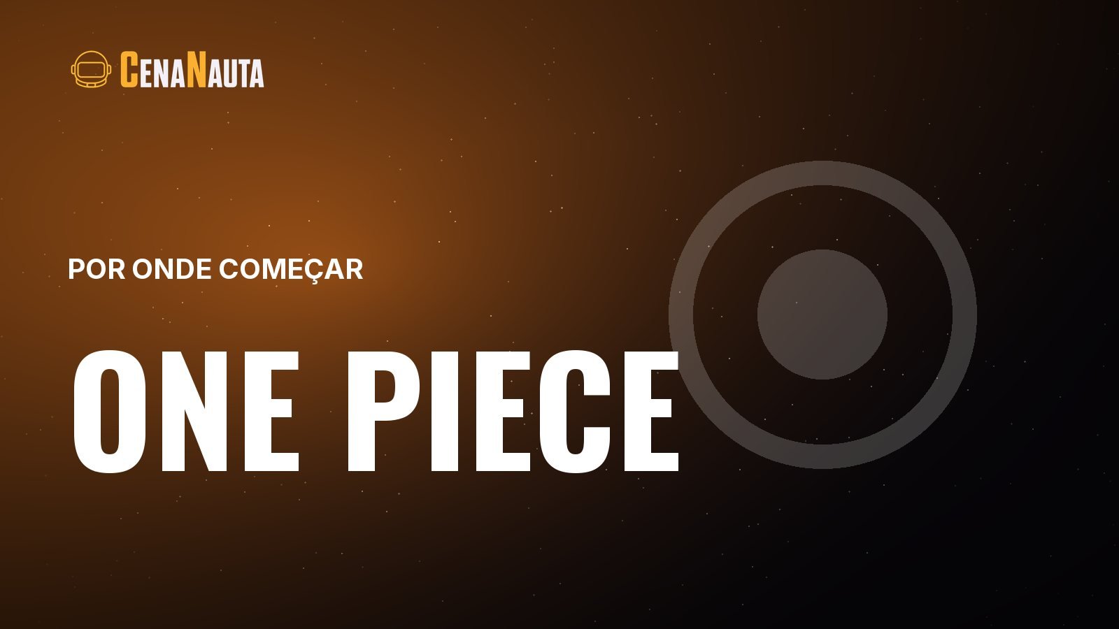 Capa do artigo do Cenanauta sobre por onde comecar one piece