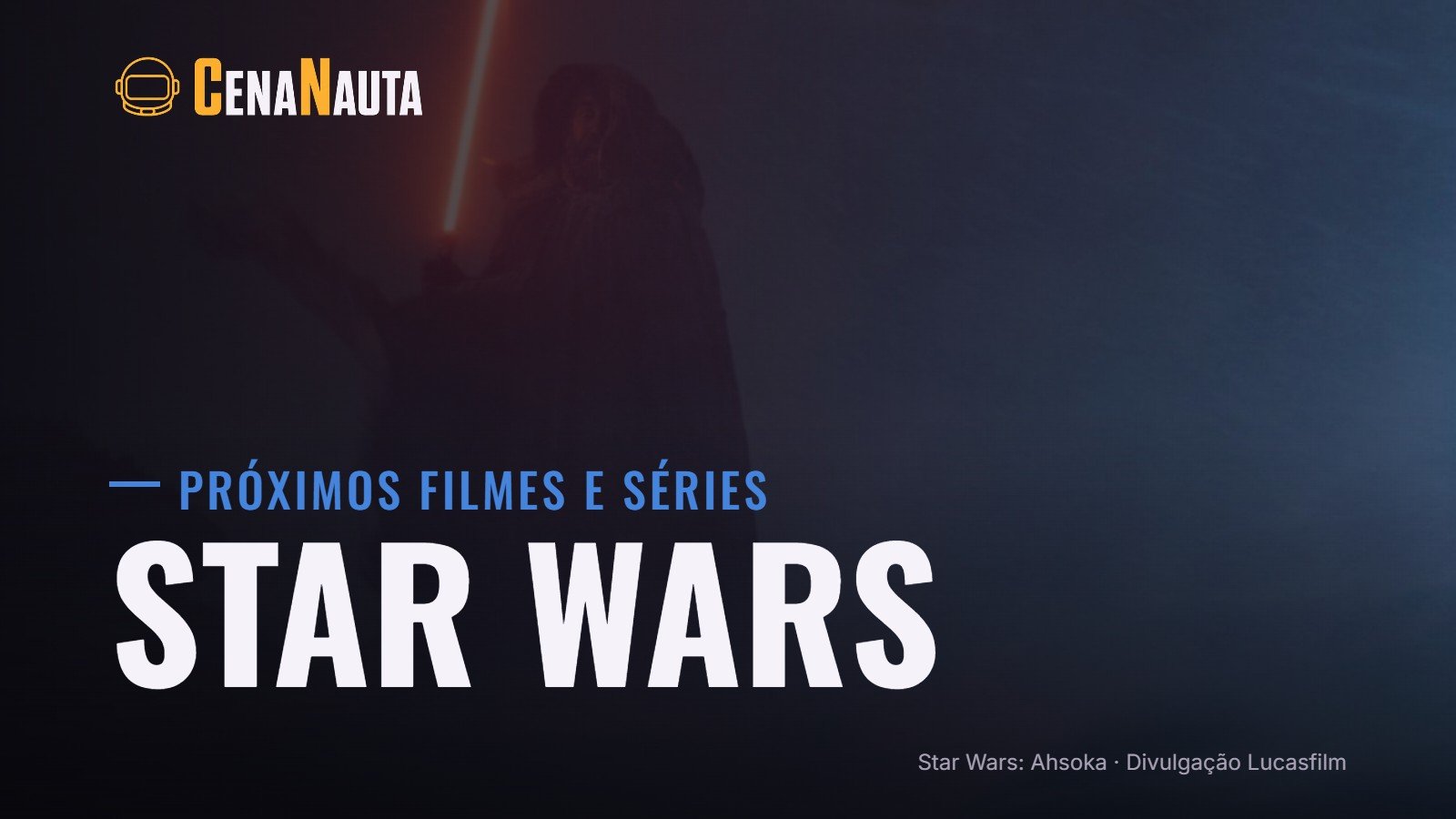 Próximos filmes e séries de Star Wars: cena de Ahsoka na neblina