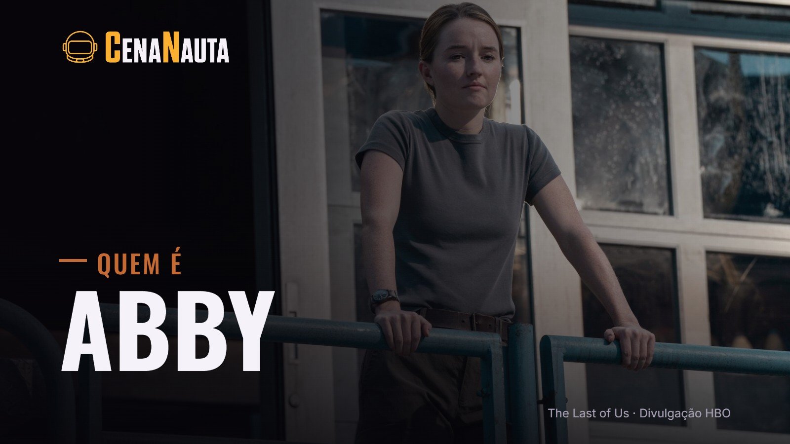Quem é Abby em The Last of Us: Kaitlyn Dever como Abby na segunda temporada