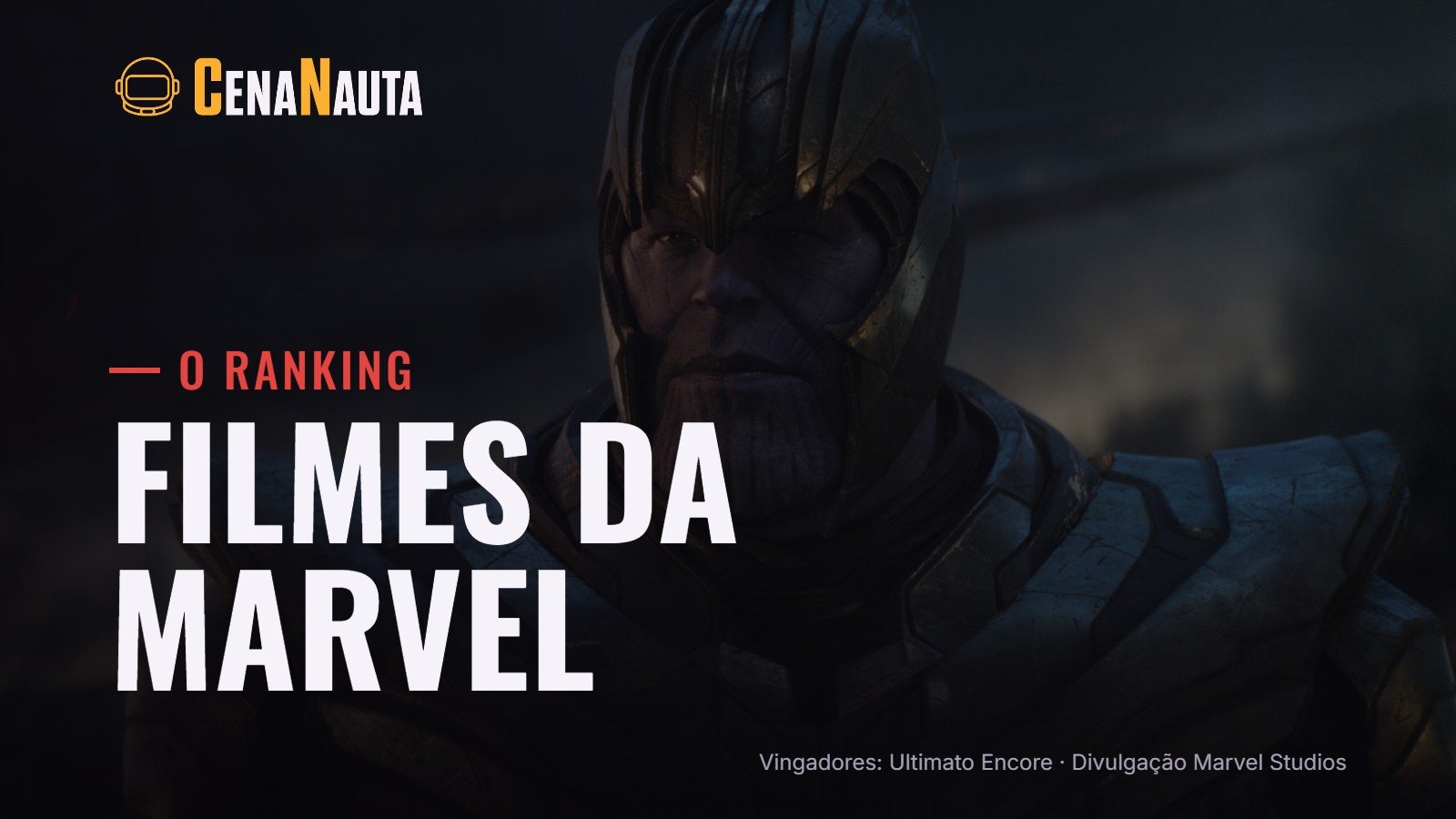 Filmes da Marvel ranqueados: Thanos em cena de Vingadores: Ultimato