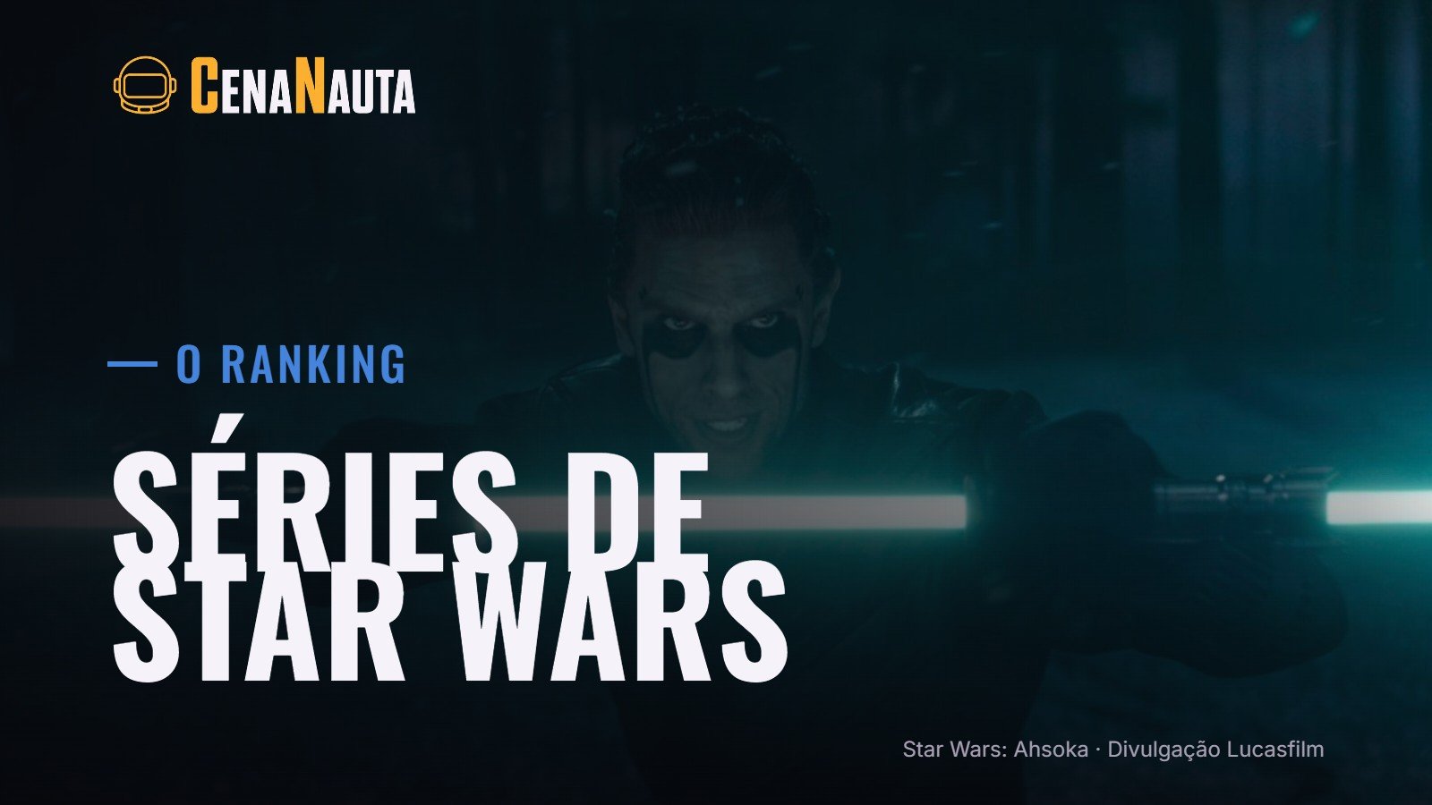 Séries de Star Wars ranqueadas: Ahsoka Tano com os sabres de luz