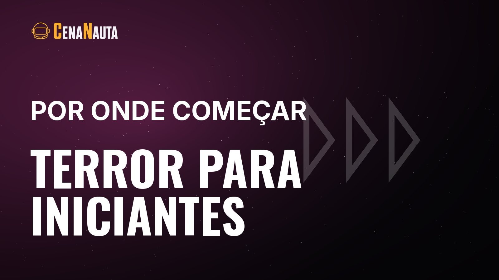 Terror para quem tem medo de terror: por onde começar