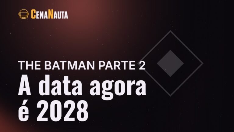 The Batman Parte 2 estreia em 18 de fevereiro de 2028