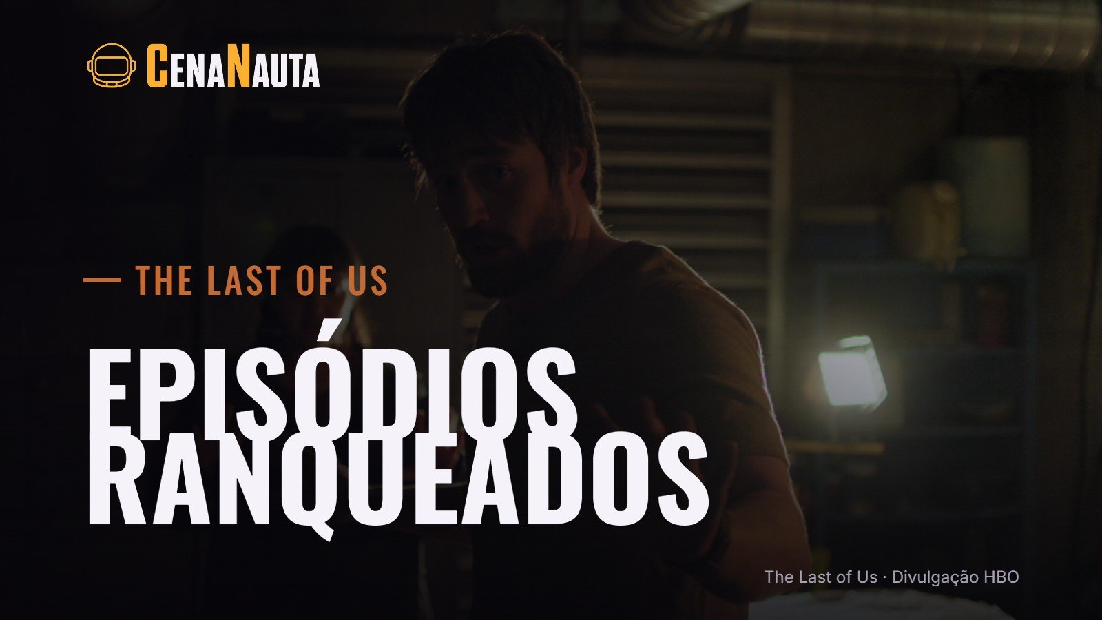 Episódios de The Last of Us ranqueados: cena da segunda temporada