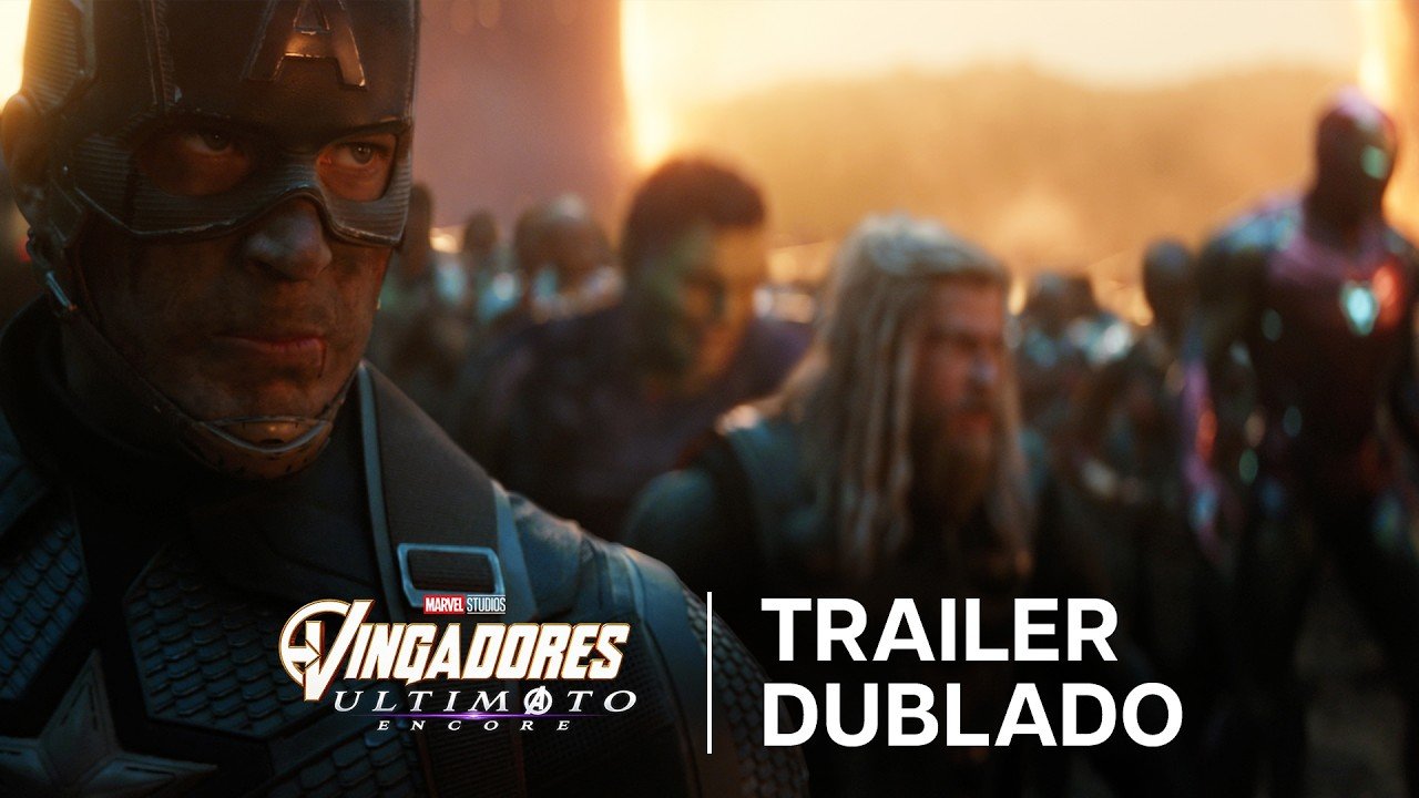 Trailer oficial de Vingadores: Ultimato Encore