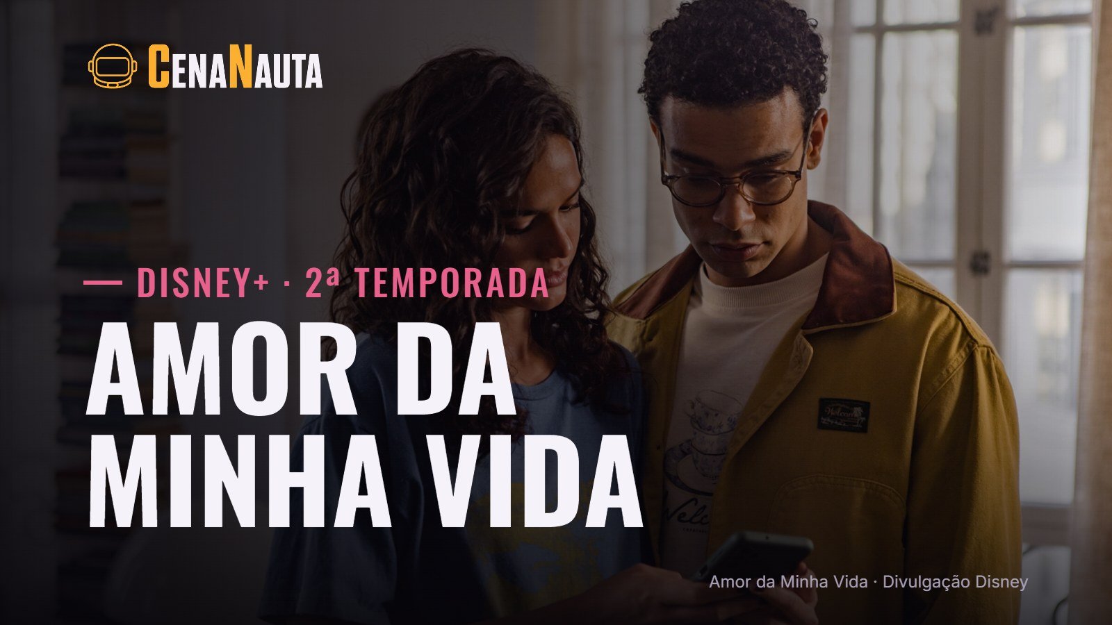 Cena da segunda temporada de Amor da Minha Vida, série brasileira do Disney+