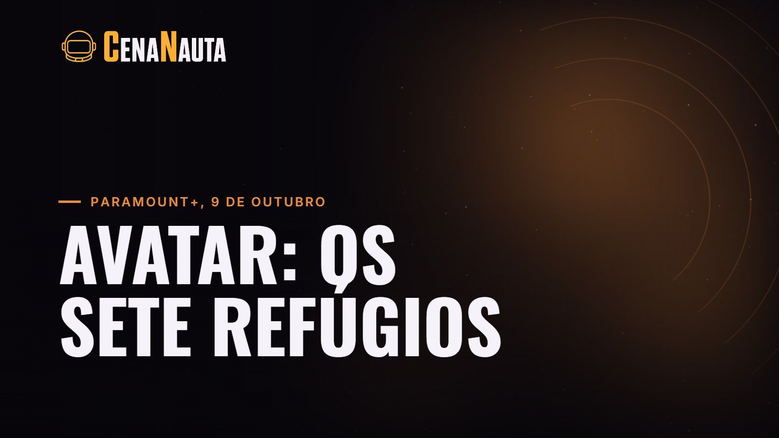 Avatar: Os Sete Refúgios estreia em 9 de outubro no Paramount+