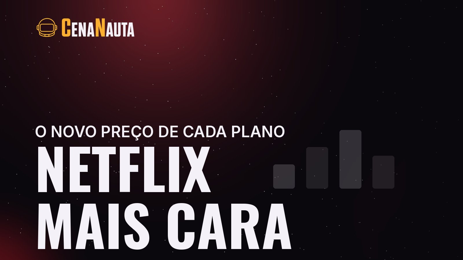 Preço da Netflix em 2026, arte do Cenanauta