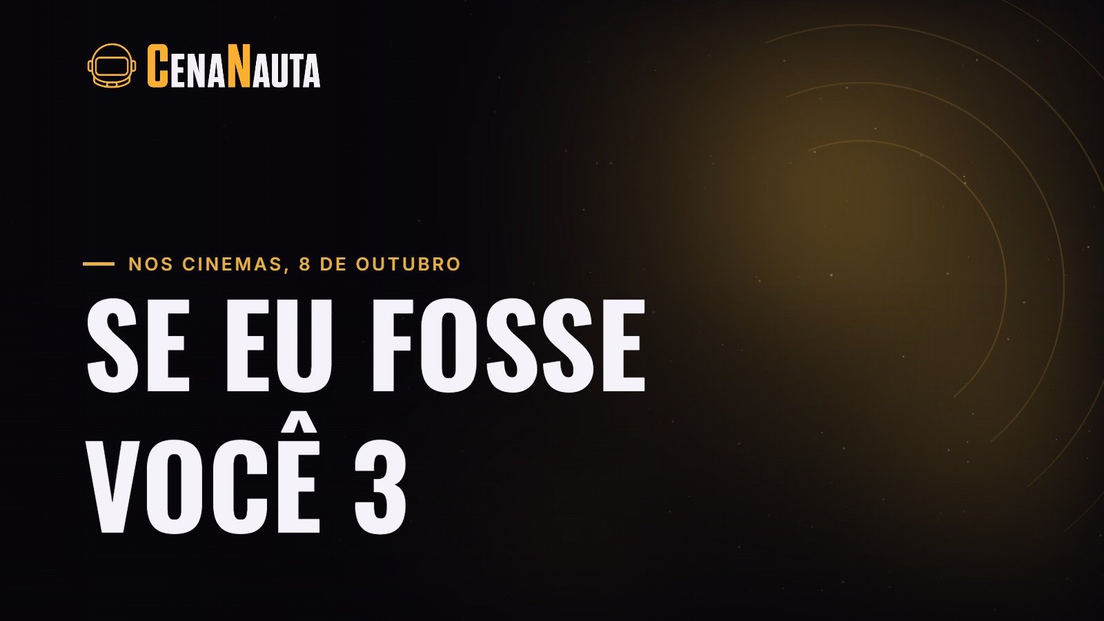 Se Eu Fosse Você 3, com Glória Pires, Tony Ramos, Cleo Pires e Rafael Infante, nos cinemas em 8 de outubro de 2026